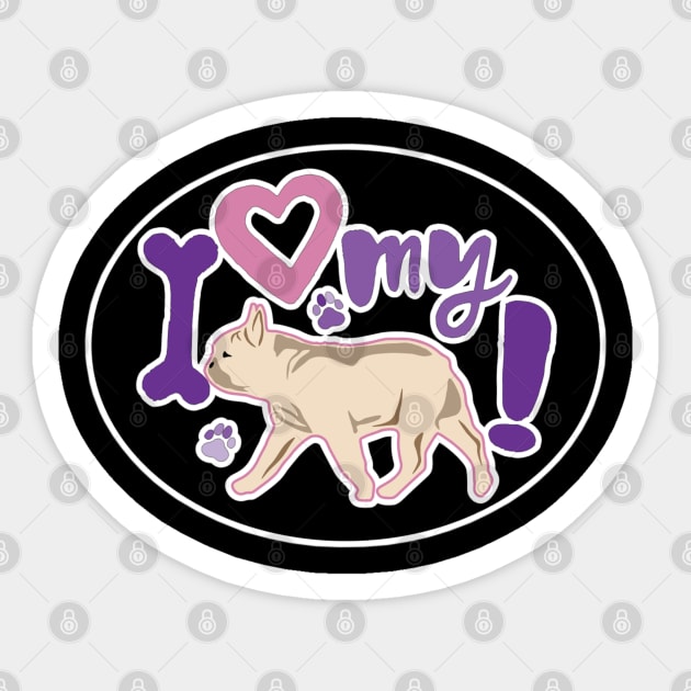 I Love My Frenchie Sticker by PB&J Designs